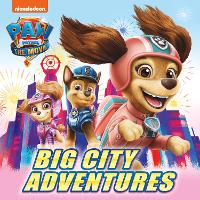 PAW Patrol Picture Book - The Movie: Big City Adventures (Paperback)