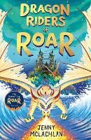 Dragon Riders of Roar - Land of Roar Book 4 (Paperback)