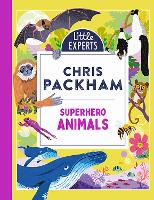 Superhero Animals - Little Experts Book 6 (Hardback)