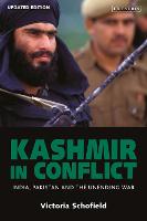 Kashmir in Conflict: India, Pakistan and the Unending War (Paperback)