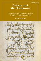 Sufism and the Scriptures: Metaphysics and Sacred History in the Thought of 'Abd al-Karim al-Jili (Hardback)