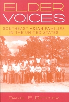 Elder Voices: Southeast Asian Families in the United States - Critical Perspectives on Asian Pacific Americans (Paperback)