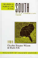 Religion and Public Life in the South: In the Evangelical Mode - Religion by Region (Hardback)