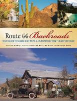 Route 66 Backroads: Your Guide to Scenic Side Trips & Adventures from the Mother Road (Paperback)