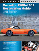 Corvette 1968-1982 Restoration Guide, 2nd Edition (Paperback)
