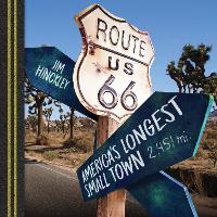 Route 66: America's Longest Small Town (Paperback)