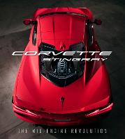 Corvette Stingray: The Mid-Engine Revolution (Hardback)