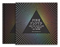 Pink Floyd and The Dark Side of the Moon: 50 Years - The Great Albums (Hardback)