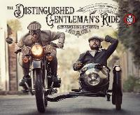 The Distinguished Gentleman's Ride: A Decade of Dapper (Paperback)