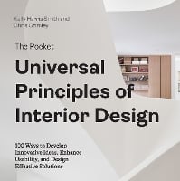 Universal Principles of Interior Design: 100 Ways to Develop Innovative  Ideas, Enhance Usability, and Design Effective Solutions (Volume 3)  (Rockport Universal, 3): Grimley, Chris, Harris Smith, Kelly:  9780760372128: : Books