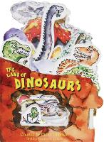 The Land of Dinosaurs (Board book)