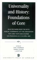 Universality and History: Foundations of Core: Selected Papers from the Sixth Annual Conference of the Association for Core Texts and Courses - Association for Core Texts and Courses (Paperback)