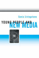 Young People and New Media: Childhood and the Changing Media Environment (Hardback)