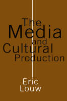 The Media and Cultural Production (Paperback)