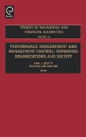 Performance Measurement and Management Control: Improving Organizations and Society - Studies in Managerial and Financial Accounting (Hardback)