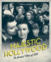 Majestic Hollywood: The Greatest Films of 1939 (Paperback)