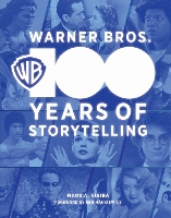 Warner Bros.: 100 Years of Storytelling (Hardback)