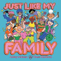 Just Like My Family (Hardback)
