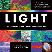 Light: The Visible Spectrum and Beyond (Paperback)