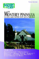 Monterey Peninsula - Insiders' Guide S. (Paperback)