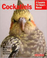 Cockatiels - Complete Pet Owner's Manual (Paperback)