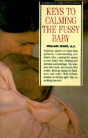 Keys to Calming the Fussy Baby (Paperback)