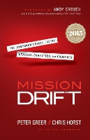 Mission Drift – The Unspoken Crisis Facing Leaders, Charities, and Churches (Paperback)
