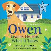 Owen Learns He Has What It Takes: A Lesson in Resilience - The Daystar Dogs (Hardback)