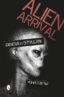 Alien Arrival: Salvation or Destruction (Paperback)
