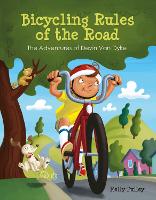 Bicycling Rules of the Road: The Adventures of Devin Van Dyke (Hardback)