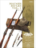 Mauser Rifles, Vol. 1: 1870-1918 - Classic Guns of the World (Hardback)