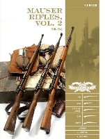 Mauser Rifles, Vol. 2: 1918-1945: G.98, K.98b, "Standard-Modell," K.98k, Sniper, Markings, Ammunition, Accessories - Classic Guns of the World (Hardback)