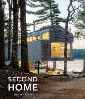 Second Home: A Different Way of Living (Hardback)