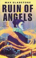 The Ruin of Angels: A Novel of the Craft Sequence (Paperback)