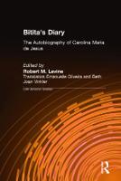 Bitita's Diary: The Autobiography of Carolina Maria de Jesus: The Autobiography of Carolina Maria de Jesus (Hardback)