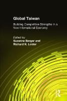 Global Taiwan: Building Competitive Strengths in a New International Economy (Hardback)