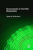 Encyclopedia of Civil War Biographies (Multiple items)