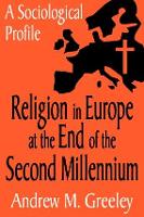 Religion in Europe at the End of the Second Millenium: A Sociological Profile (Paperback)