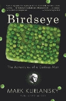 Birdseye: The Adventures of a Curious Man (Paperback)