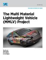 The Multi Material Lightweight Vehicle (MMLV) Project (Paperback)