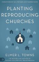 Planting Reproducing Churches (Hardback)