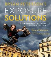 Bryan Peterson′s Exposure Solutions (Paperback)