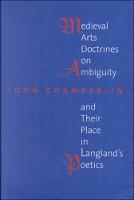 Medieval Arts Doctrines on Ambiguity and Their Places in Langland's Poetics