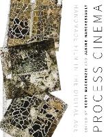 Process Cinema: Handmade Film in the Digital Age (Hardback)