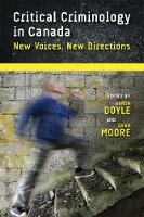 Critical Criminology in Canada: New Voices, New Directions - Law and Society (Hardback)