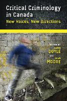 Critical Criminology in Canada: New Voices, New Directions - Law and Society (Paperback)