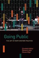 Going Public: The Art of Participatory Practice - Shared: Oral and Public History (Paperback)