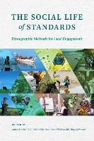 The Social Life of Standards: Ethnographic Methods for Local Engagement (Paperback)