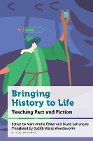 Bringing History to Life: Teaching Fact and Fiction (Hardback)
