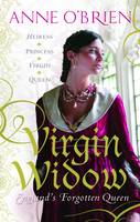 Virgin Widow: England's Forgotten Queen (Paperback)